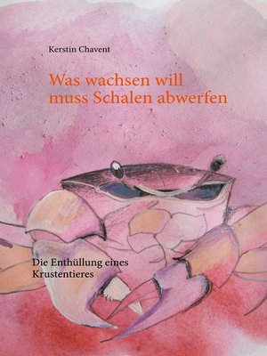 cover image of Was wachsen will muss Schalen abwerfen